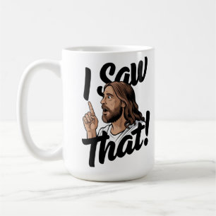 Taza De Café Cristiano Jesús te está vigilando, Jesús Vi Eso