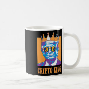 Taza De Café Crítica sarcástica El Rey Trump Bitcoin Confía En