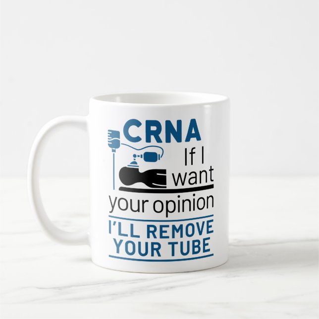 Taza De Café CRNA Si quiero tu opinión voy a eliminar tu tubo (Izquierda)
