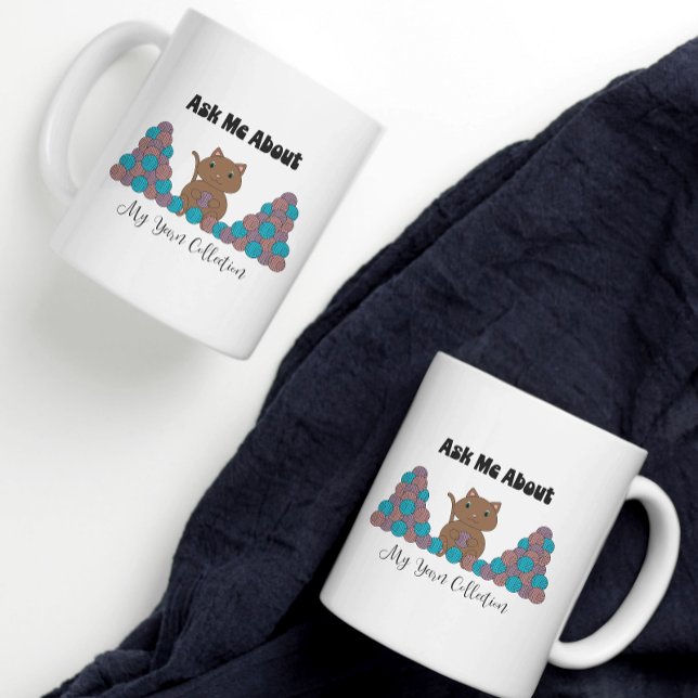 Taza De Café Crochet Yarn Collection Cat Funny (A funny mug that has a cat with balls of yarn and says "Ask Me About My Yarn Collection")