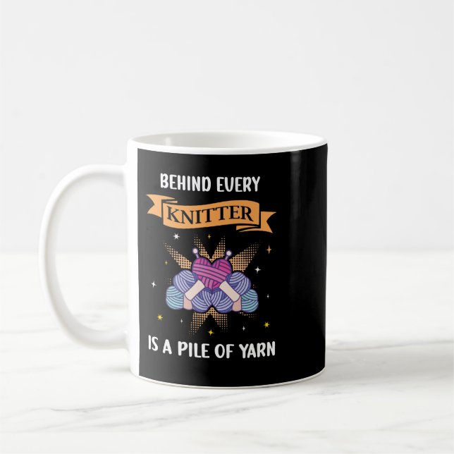 Taza De Café Crocheting Yarn Lovers Behing Every Knitter Funny  (Izquierda)