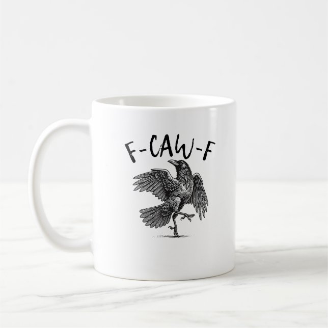 Taza De Café Crow, F-Caw-F Funny Bird (Izquierda)