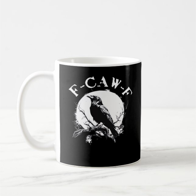 Taza De Café Crow F-Caw-F Funny Bird Aesthetic Casual (Izquierda)