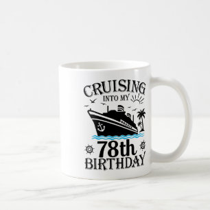 Taza De Café Crucero hacia mi cumpleaños 78 Crucero 78 años