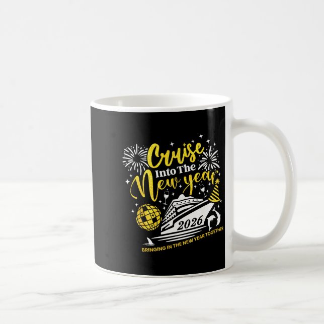 Taza De Café Cruise Into The New Year Funny 2026 Cruise Ship Wo (Derecha)