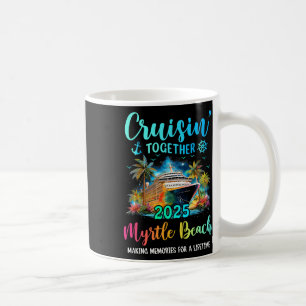 Taza De Café Cruisin 'Together Myrtle Beach 2025 Crucero Famili