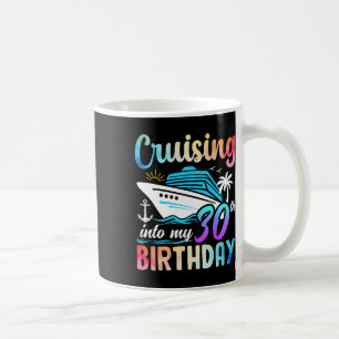 Taza De Café Cruising In My 30th Birthday 30 Years Old Birthd