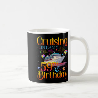 Taza De Café Cruising Into My 59th Birthday Cruise 59 Year Old 