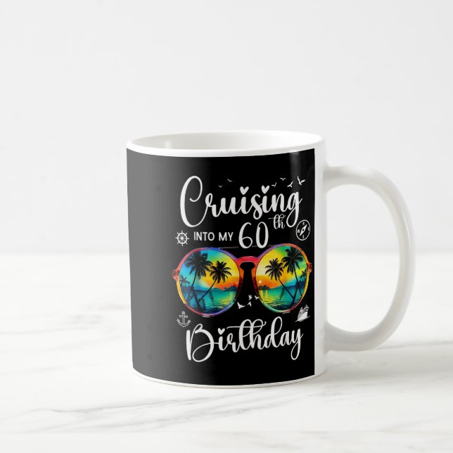 Taza De Café Cruising Into My 60th Birthday Trip Vacation Cruis (Derecha)