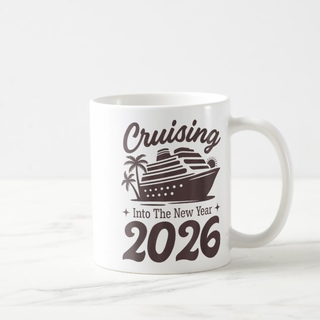 Taza De Café Cruising Into The New Year 2026 Cruise Vacation  (Derecha)