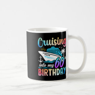 Taza De Café Cruizando hacia mi cumpleaños número 60