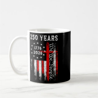 Taza De Café Cruz de bandera 250 años de fe y libertad 1776-202