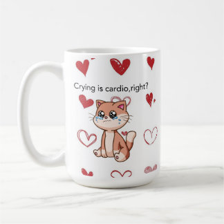 Taza De Café Crying Is Cardio, Right? | Cute Crying Cat Design