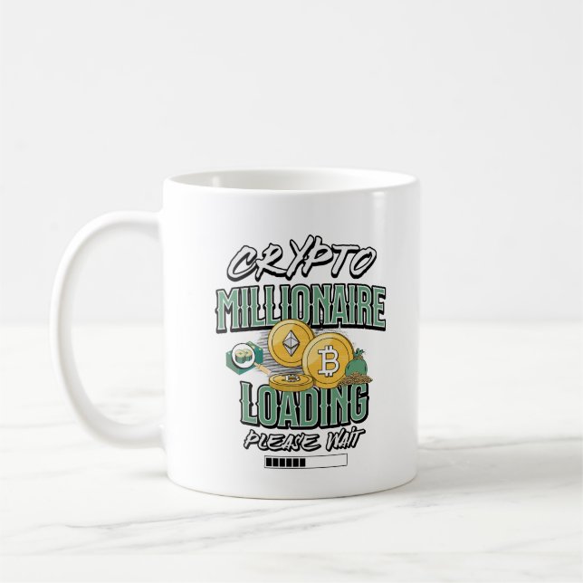 Taza De Café Crypto Millionaire Cargando Por Favor Espere Día T (Izquierda)