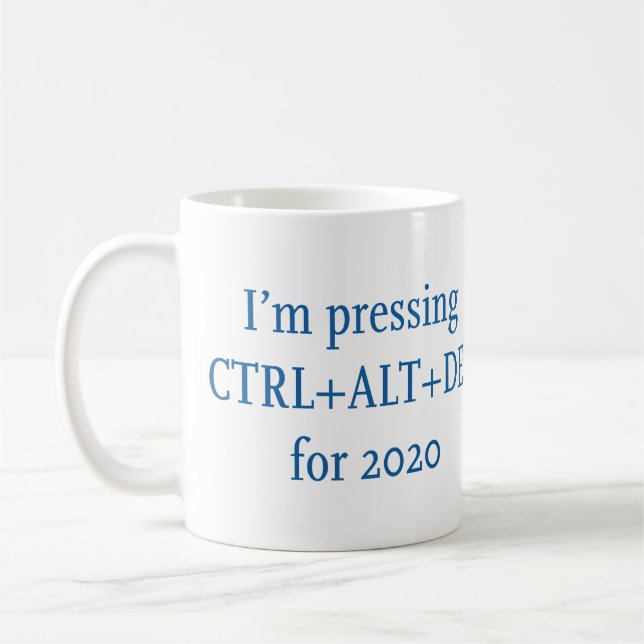 TAZA DE CAFÉ CTRL + ALT + DEL 2020 (Izquierda)