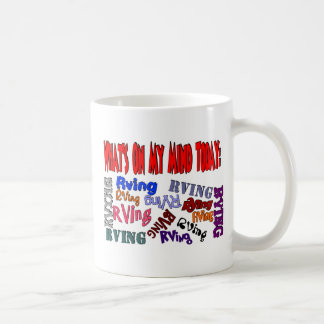 Taza De Café Cuál está en mi mente hoy RVING