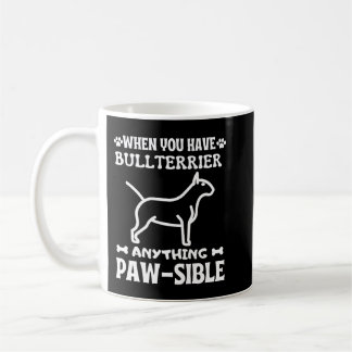 Taza De Café Cualquier cosa BULLTERRIER pawsible