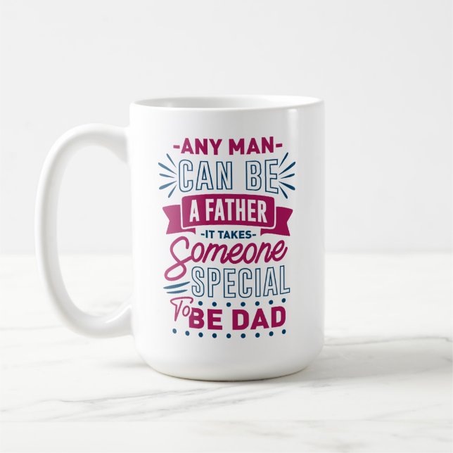 Taza De Café Cualquier hombre puede ser padre (Izquierda)