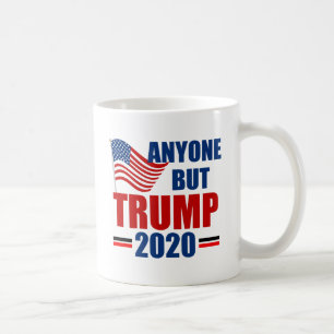 Taza De Café Cualquiera menos Donald Trump 2020