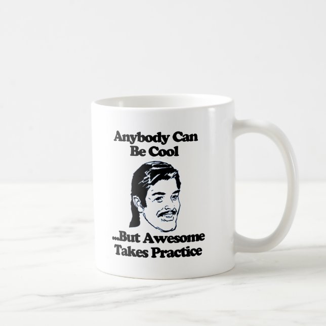 Taza De Café Cualquiera puede ser genial, pero lo increíble tom (Derecha)