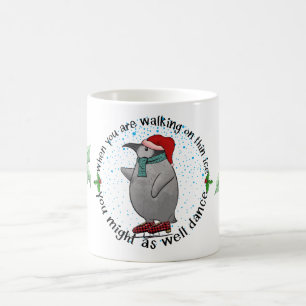 Taza De Café Cuando caminas sobre el pinguino de hielo