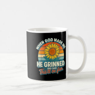 Taza De Café Cuando Dios Me Hizo Sonrió Y Dijo Divertido Christ