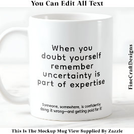 Taza De Café Cuando dudas de ti mismo 075 cita inspiradora