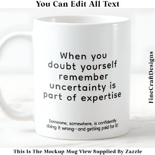 Taza De Café Cuando dudas de ti mismo 075 cita inspiradora