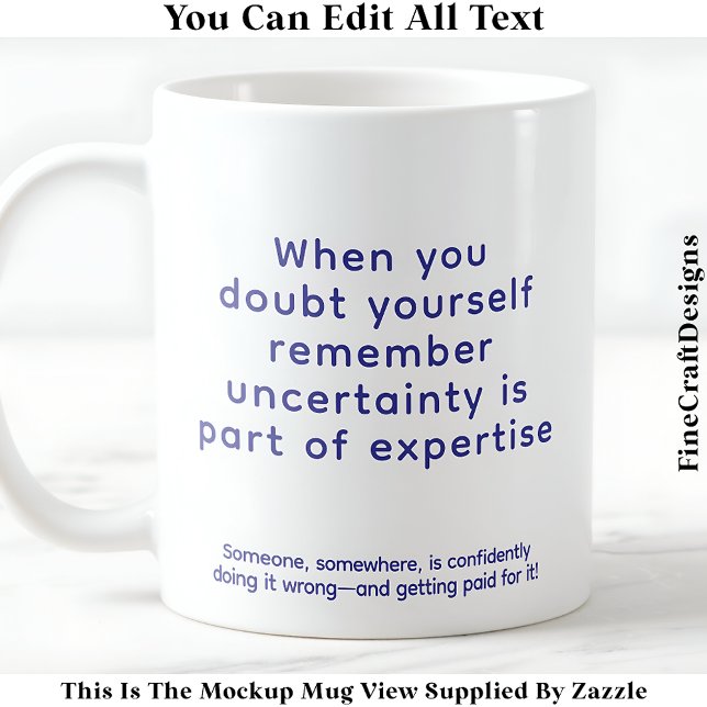 Taza De Café Cuando dudas de ti mismo 077 cita edificante  (Subido por el creador)
