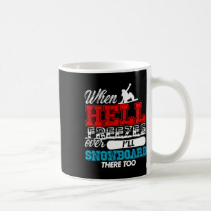 Taza De Café Cuando el infierno se congela