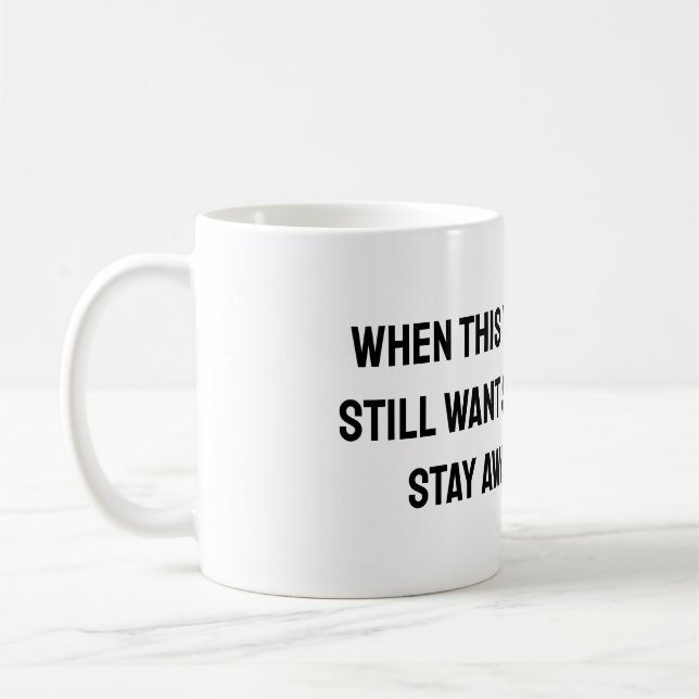 Taza De Café Cuando este virus supera el humor de 2020 (Izquierda)
