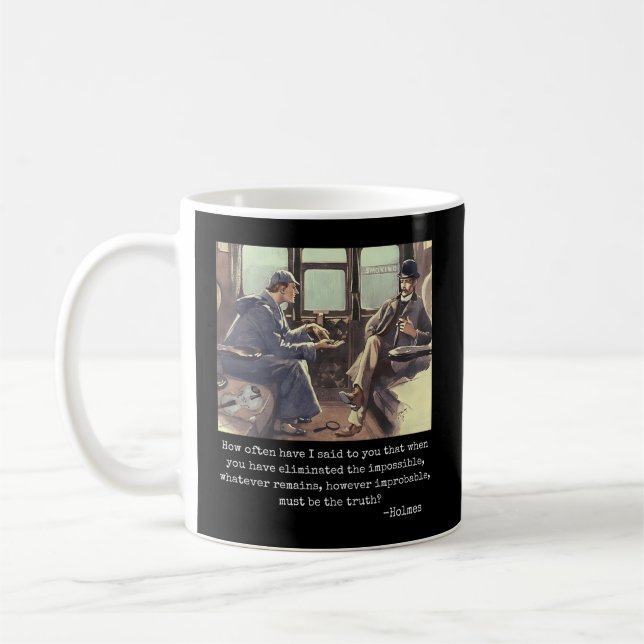 Taza De Café Cuando Ha Eliminado El Imposible Holmes Quo (Izquierda)
