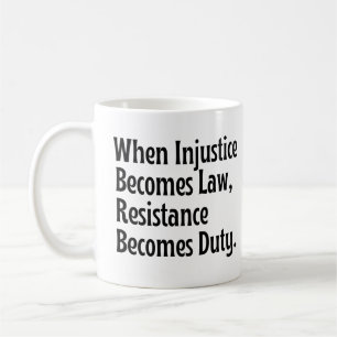Taza De Café Cuando la injusticia se convierte en deber la resi