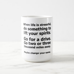 Taza De Café Cuando la vida es estresante