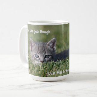 Taza De Café Cuando la vida se pone áspera, mugre