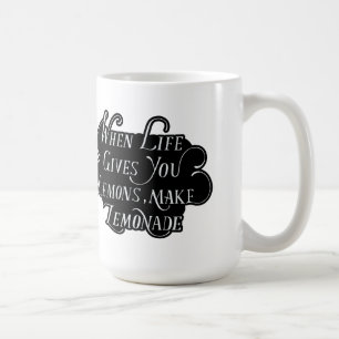 Taza De Café Cuando La Vida Te Dé Lemones, Haz Lemonade