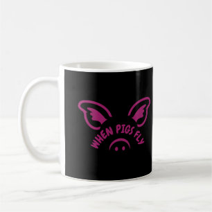 Taza De Café Cuando los cerdos vuelen