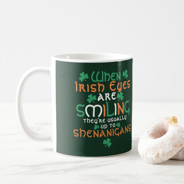 Taza De Café Cuando los ojos irlandeses están sonriendo travesu (Con donut)