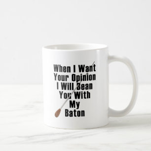 Taza De Café Cuando quiero su opinión…