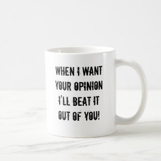 Taza De Café Cuando quiero su opinión