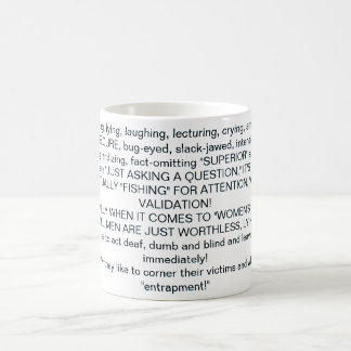 Taza De Café Cuando se burla, miente, ríe, sermonea, llora
