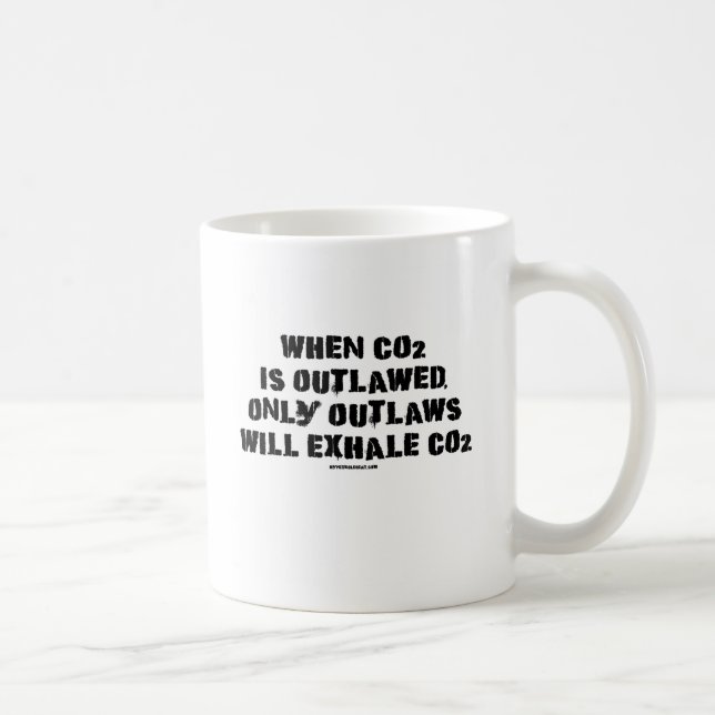 Taza De Café Cuando se proscribe C02, sólo los proscritos (Derecha)