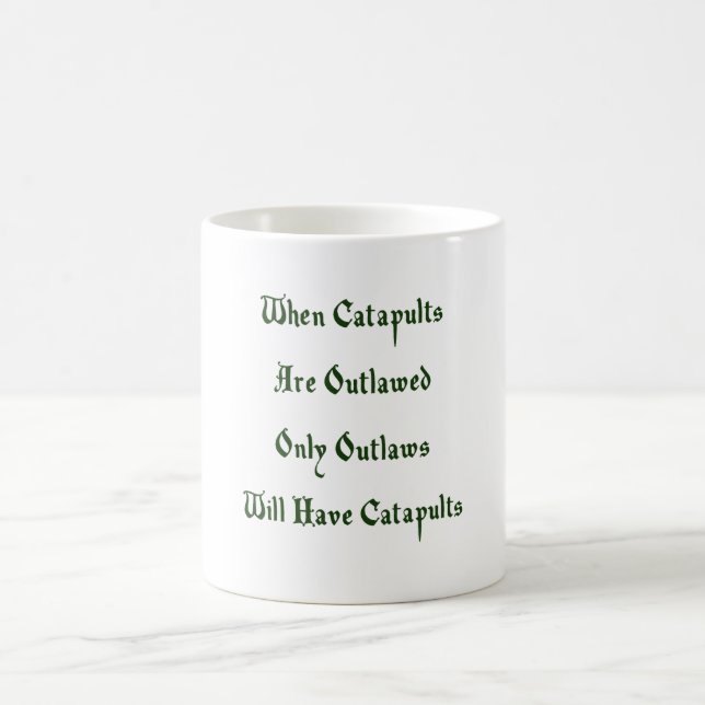 Taza De Café Cuando se proscriben las catapultas (Centro)