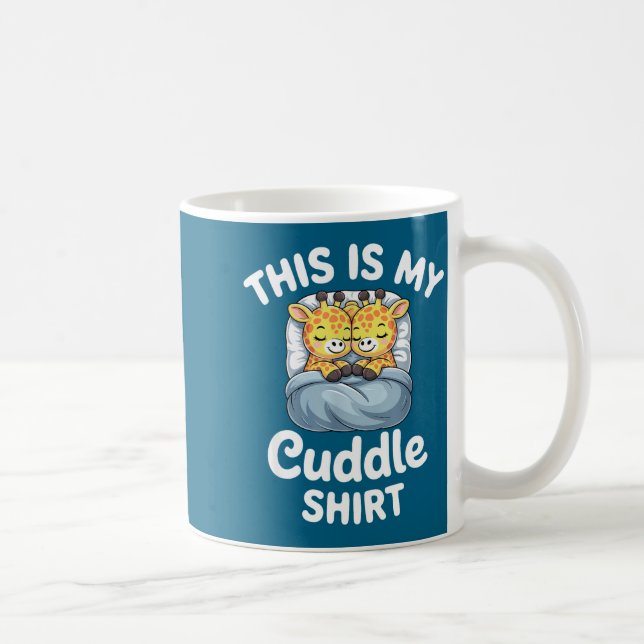 Taza De Café Cuddle Shirt Cute Giraffes Funny Cozy  (Derecha)
