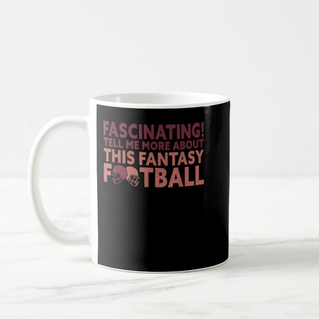 Taza De Café Cuéntame acerca de la fantasía del fútbol fantásti (Izquierda)