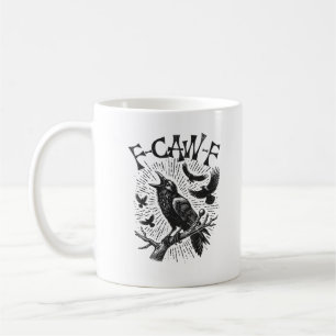Taza De Café Cuervo Antiguo Divertido F-Caw-F