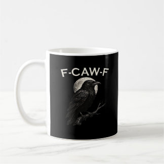 Taza De Café Cuervo divertido F-Caw-F Engranaje Cuervo divertid