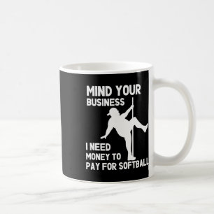 Taza De Café Cuida tus asuntos, necesito dinero para pagar por 