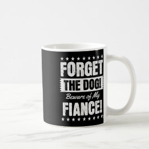 Taza De Café Cuidado Con Mi Fiancé, Divertido Compromiso Bride