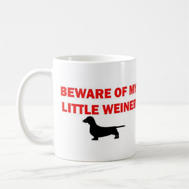 Taza De Café Cuidado con mi pequeño Chiste de Weiner (Izquierda)